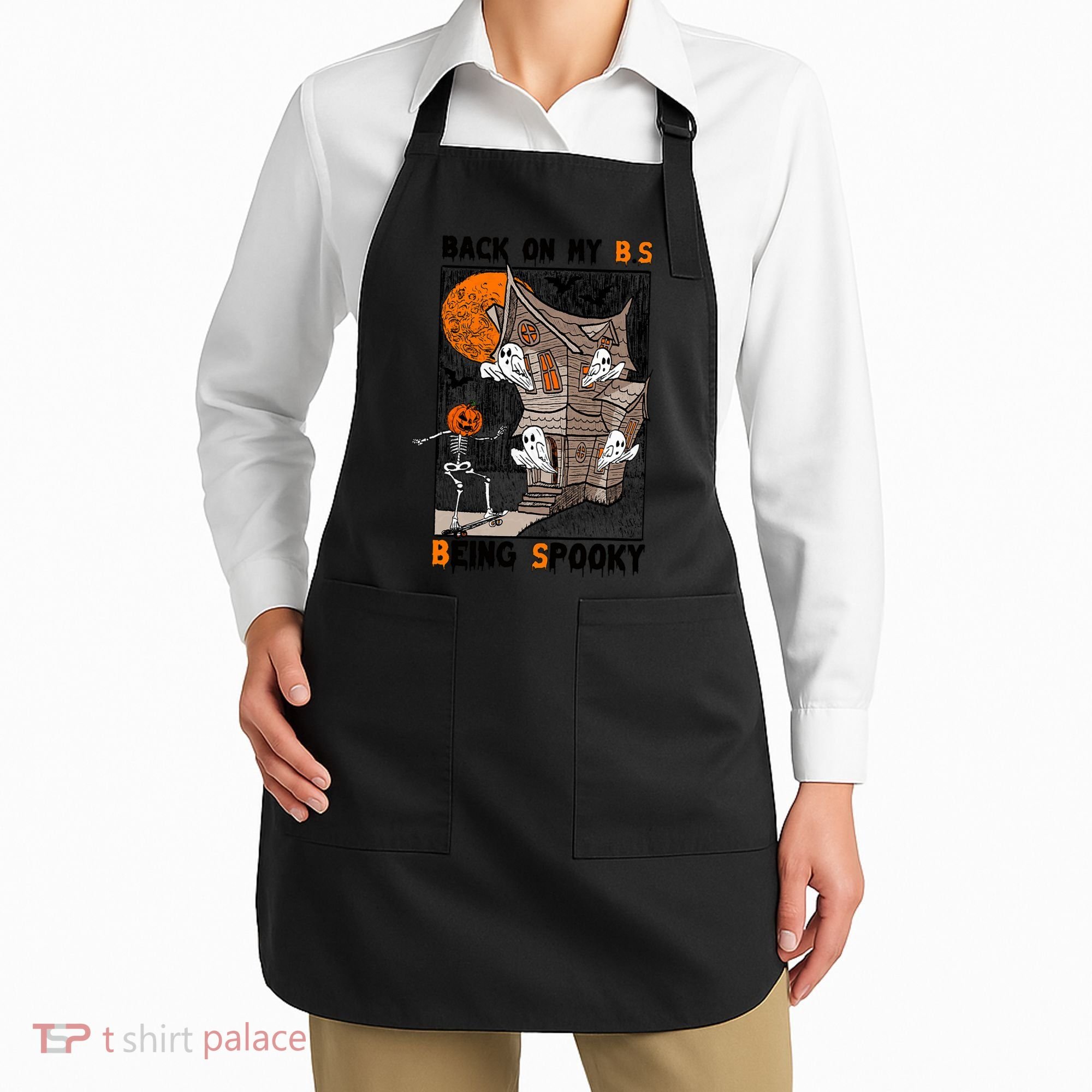 Back On My BS Being Spooky Boo Pumpkin Halloween Apron