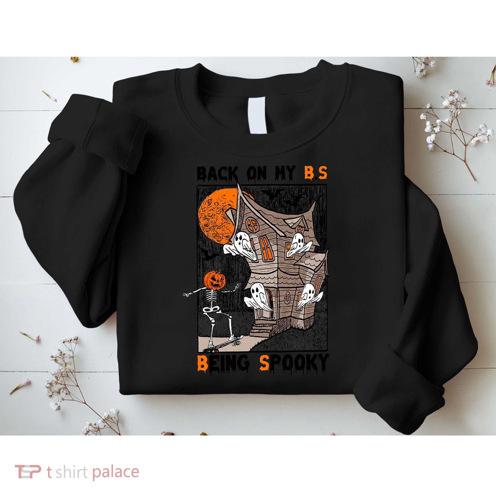 Back On My BS Being Spooky Boo Pumpkin Halloween Sweatshirt