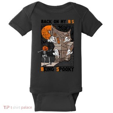 Back On My BS Being Spooky Boo Pumpkin Halloween Baby Bodysuit