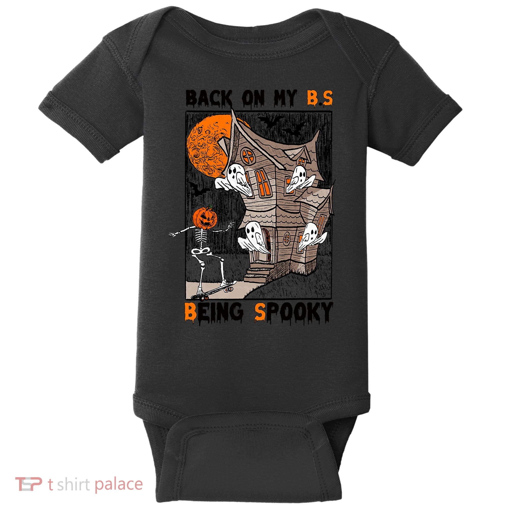Back On My BS Being Spooky Boo Pumpkin Halloween Baby Bodysuit