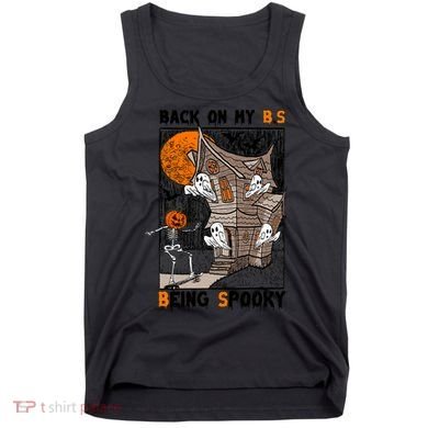 Back On My BS Being Spooky Boo Pumpkin Halloween Tank Top