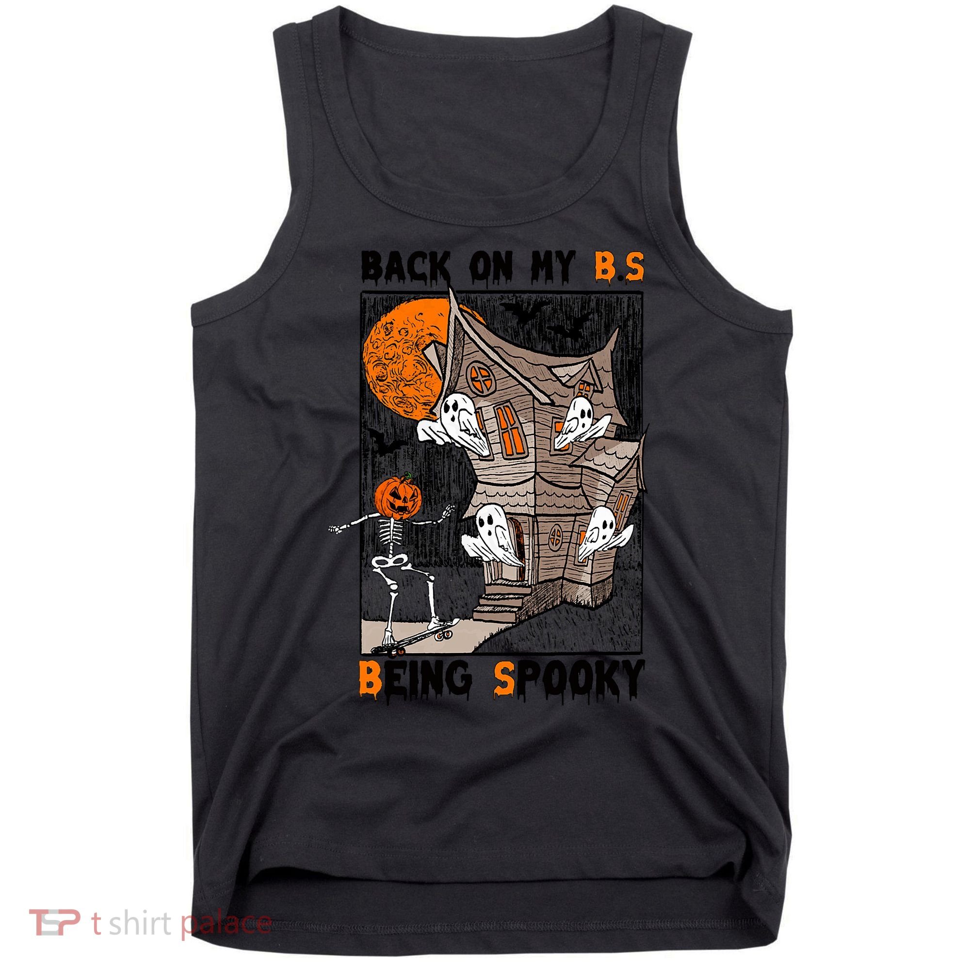 Back On My BS Being Spooky Boo Pumpkin Halloween Tank Top