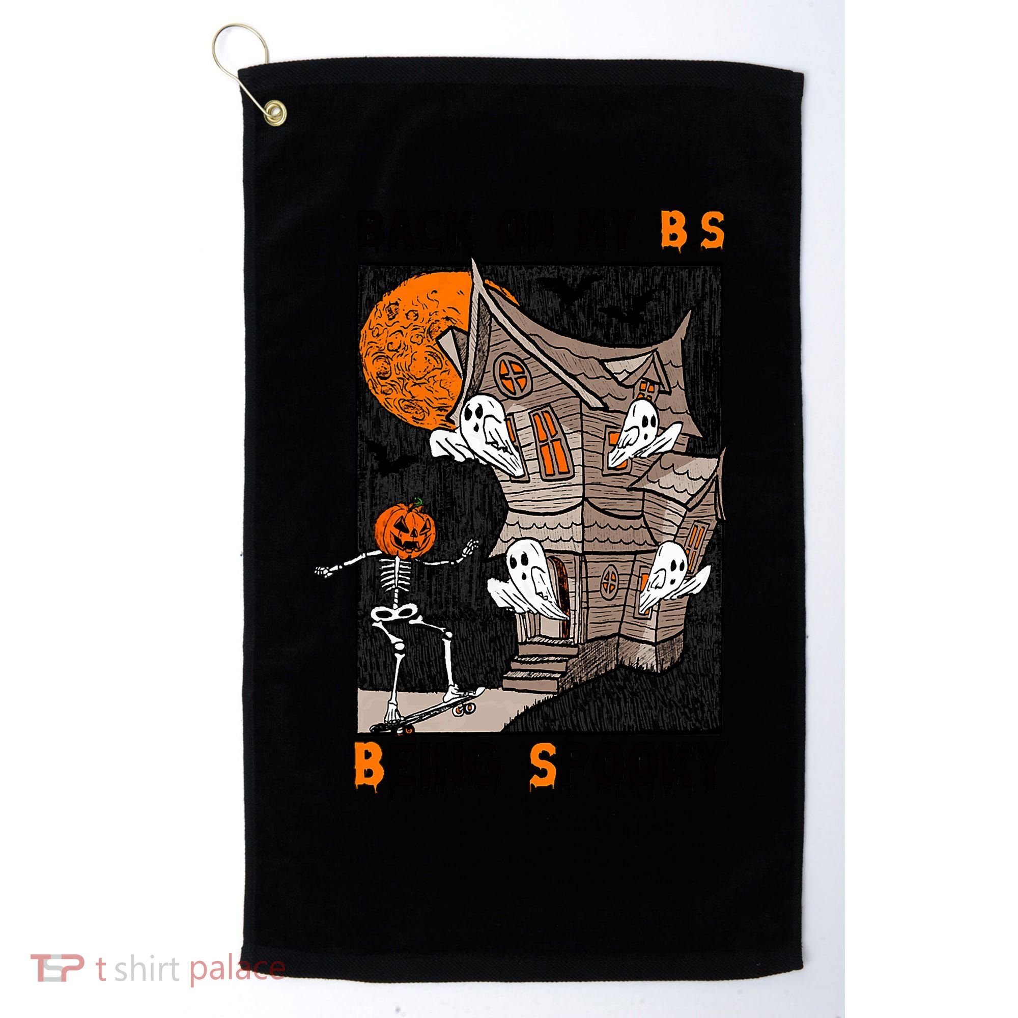 Back On My BS Being Spooky Boo Pumpkin Halloween Golf Towel