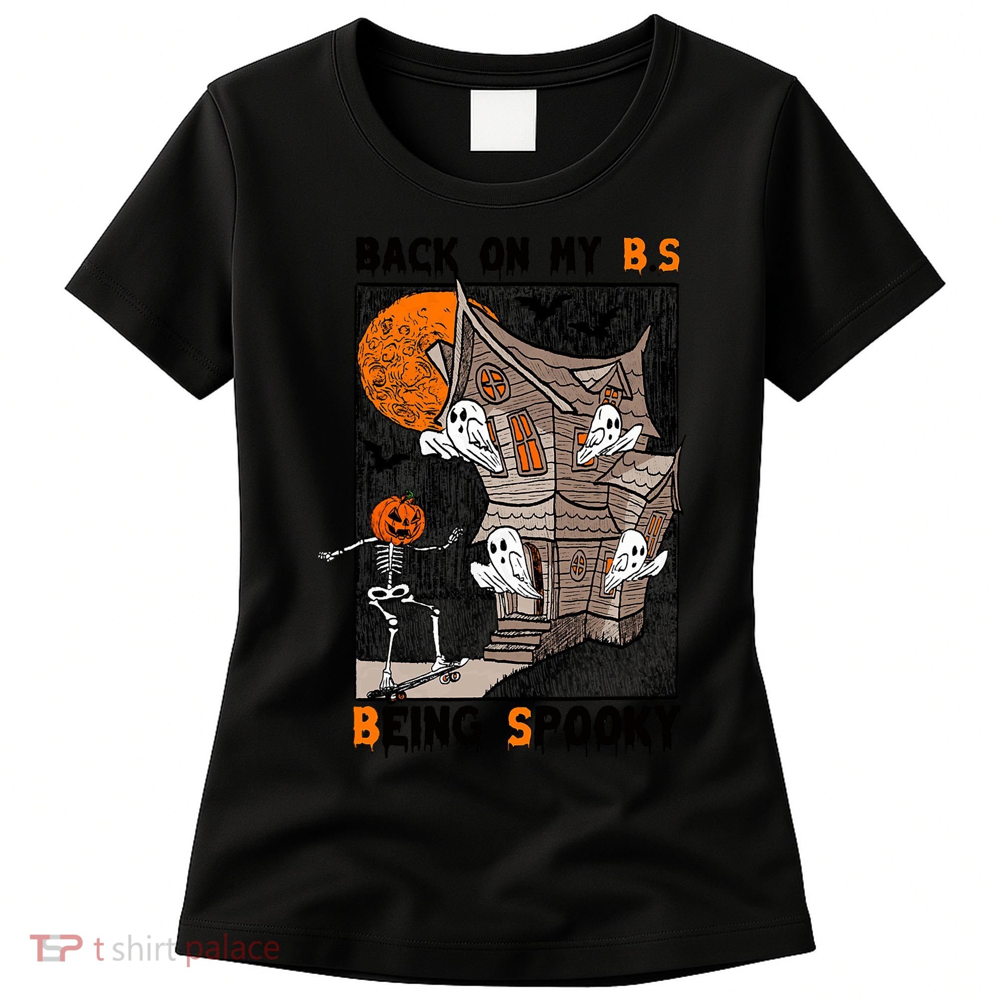 Back On My BS Being Spooky Boo Pumpkin Halloween Women's T-Shirt