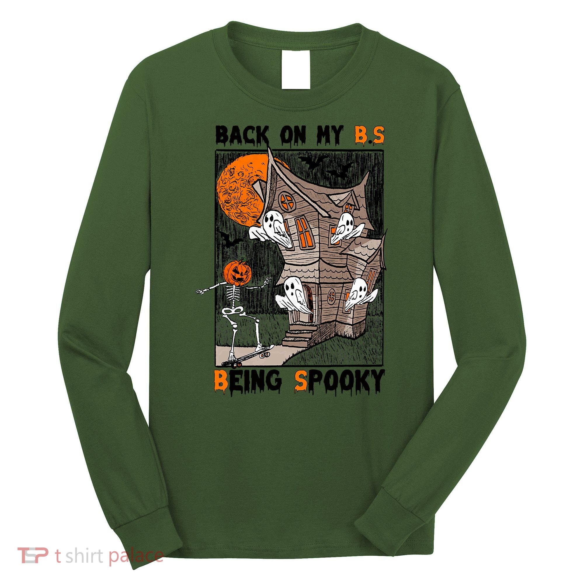 Back On My BS Being Spooky Boo Pumpkin Halloween Long Sleeve Shirt