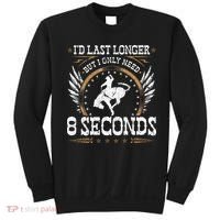 Bucking Only Need 8 Seconds Rodeo Cowboy Bronc Rider Sweatshirt thumb 0