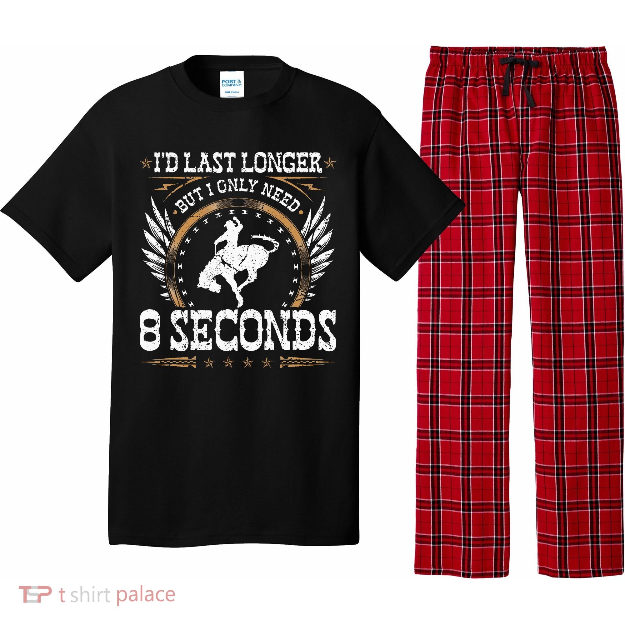 Bucking Only Need 8 Seconds Rodeo Cowboy Bronc Rider Pajama Set