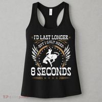 Bucking Only Need 8 Seconds Rodeo Cowboy Bronc Rider Women's Tank Top thumb 3