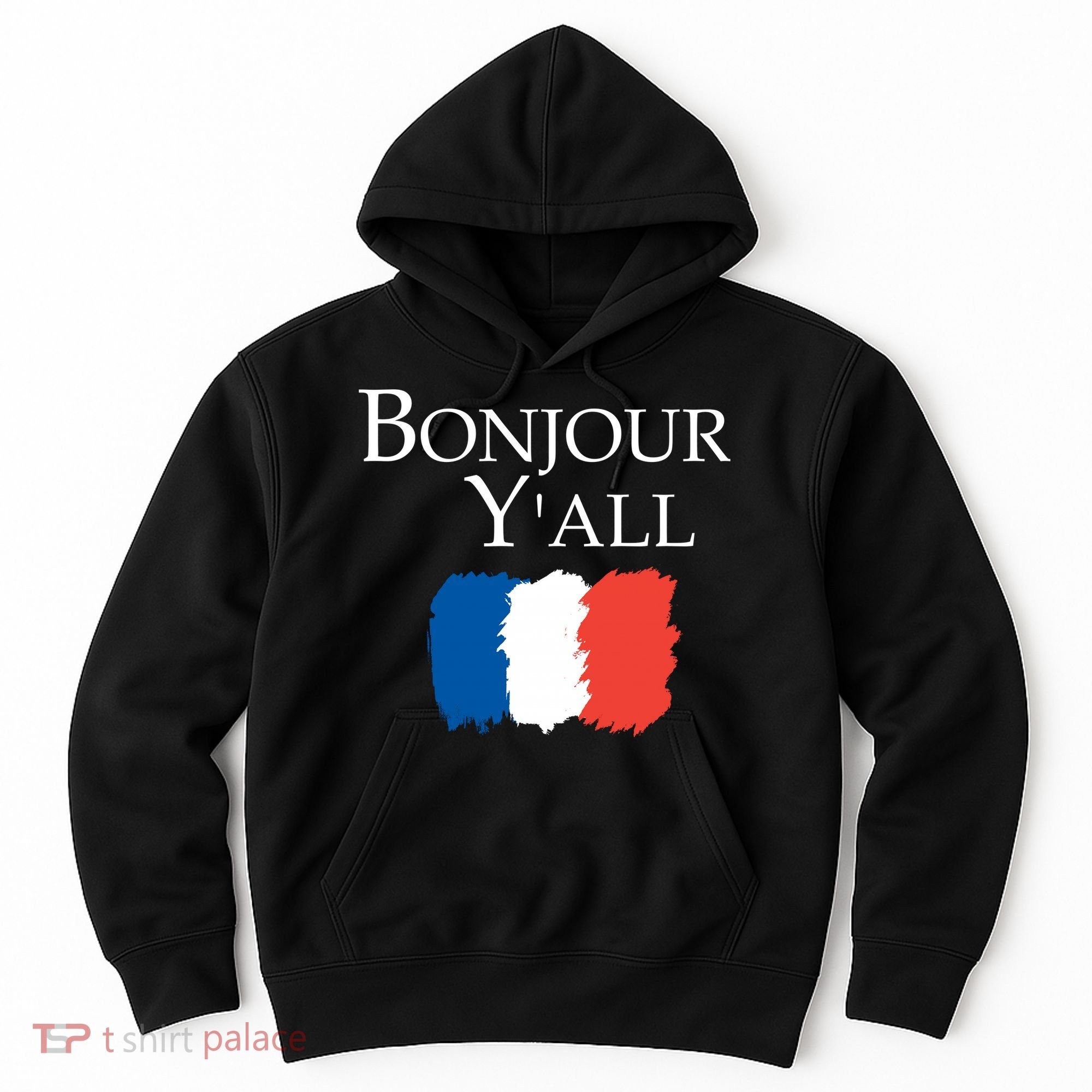 Bonjour Y'all French Parris Hoodie