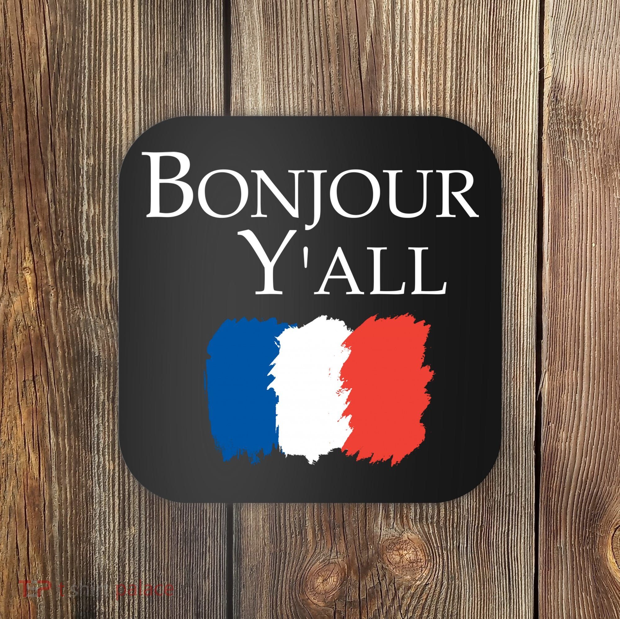 Bonjour Y'all French Parris Coaster