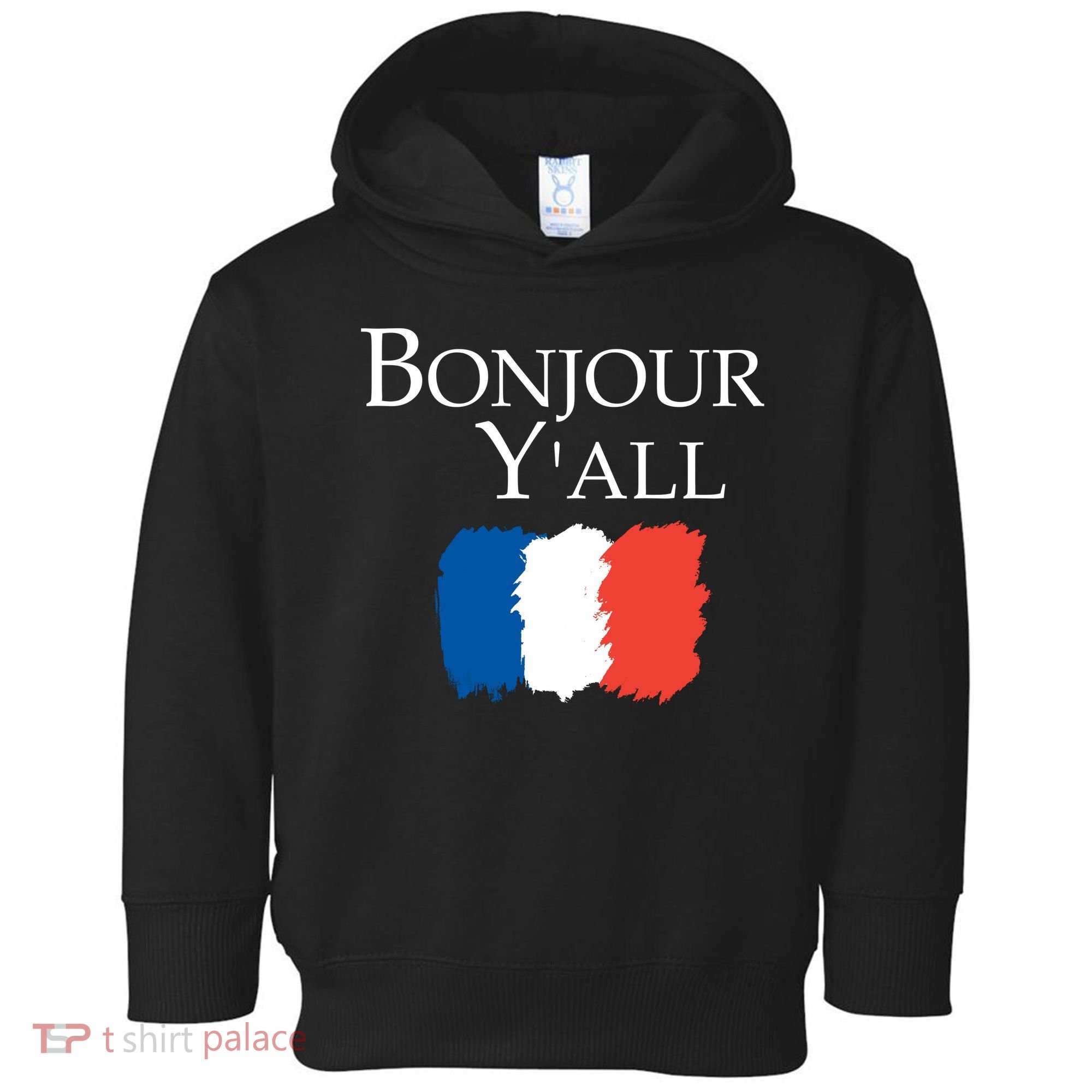Bonjour Y'all French Parris Toddler Hoodie