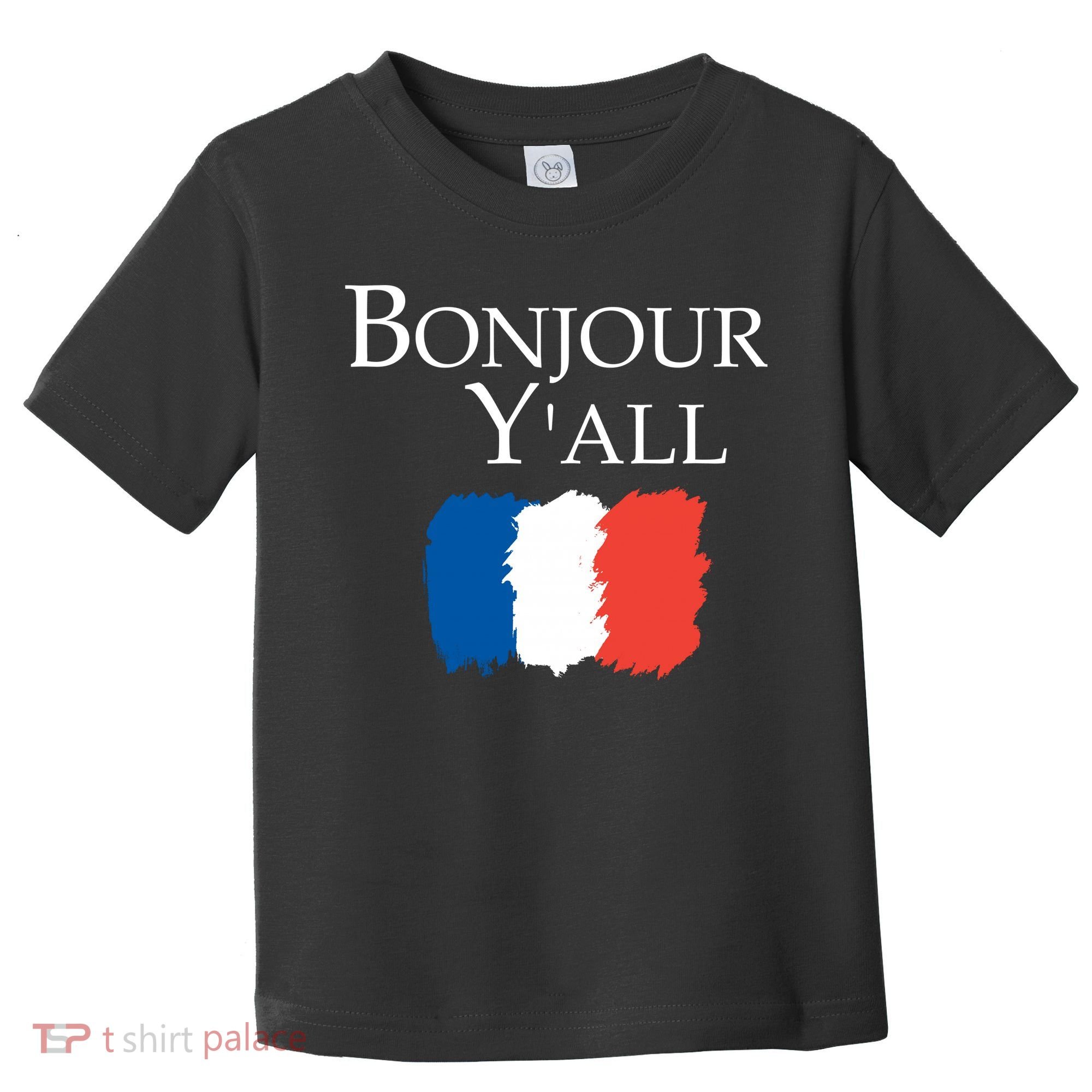 Bonjour Y'all French Parris Toddler T-Shirt