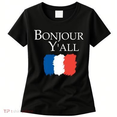 Bonjour Y'all French Parris Women's T-Shirt