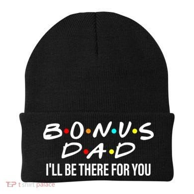 Bonus Dad I'll Be There For You Beanie
