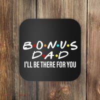 Bonus Dad I'll Be There For You Coaster thumb 0