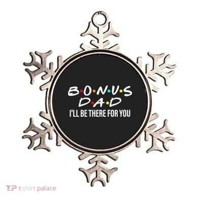 Bonus Dad I'll Be There For You Ornament