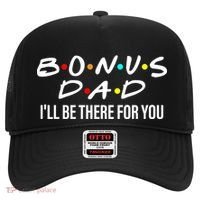 Bonus Dad I'll Be There For You Hat thumb 0