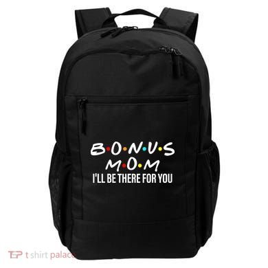 Bonus Mom I'll Be There For You Backpack