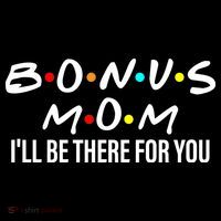 Bonus Mom I'll Be There For You Women's Hoodie thumb 2