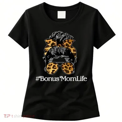 Bonus Mom Life Women's T-Shirt