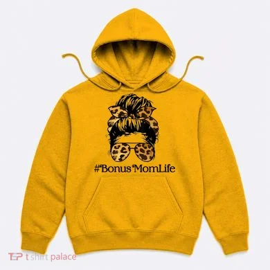 Bonus Mom Life Hoodie