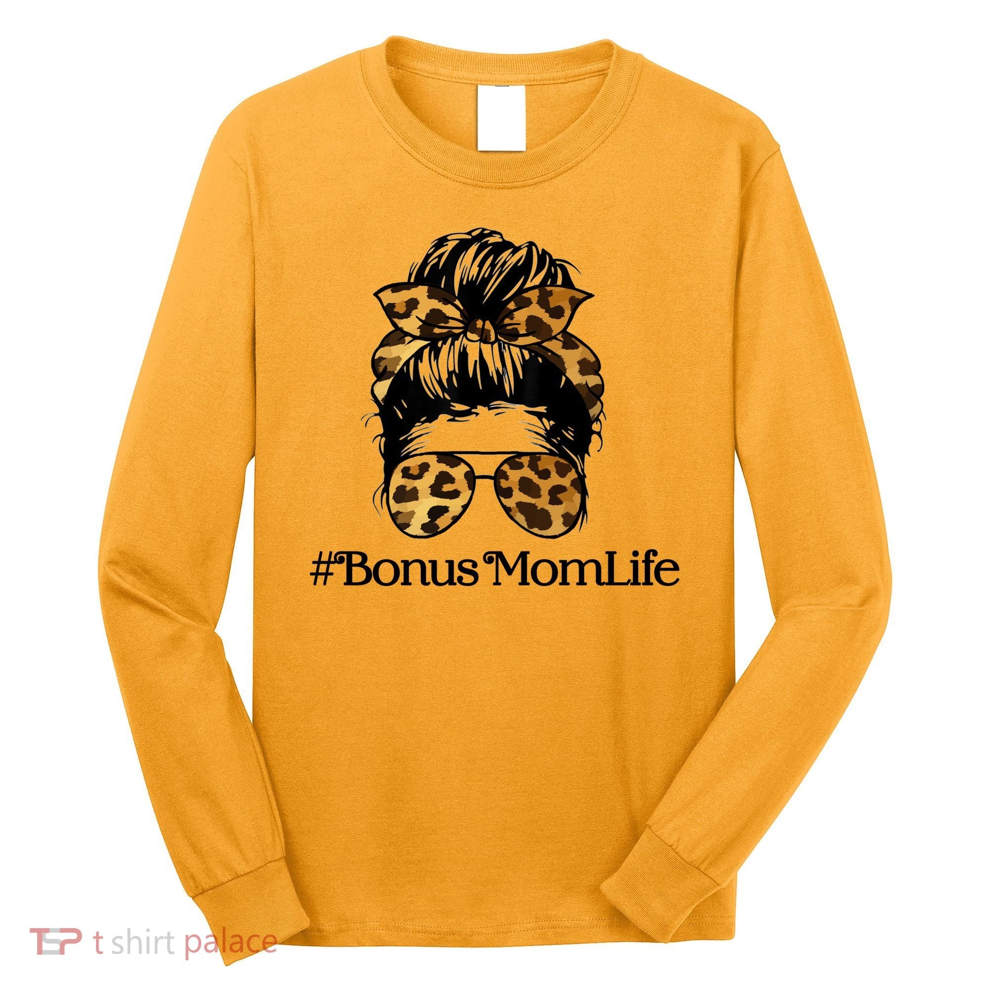 Bonus Mom Life Long Sleeve Shirt