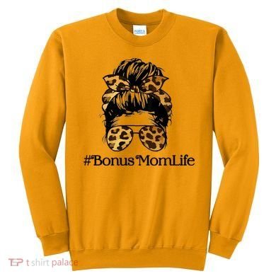 Bonus Mom Life Sweatshirt