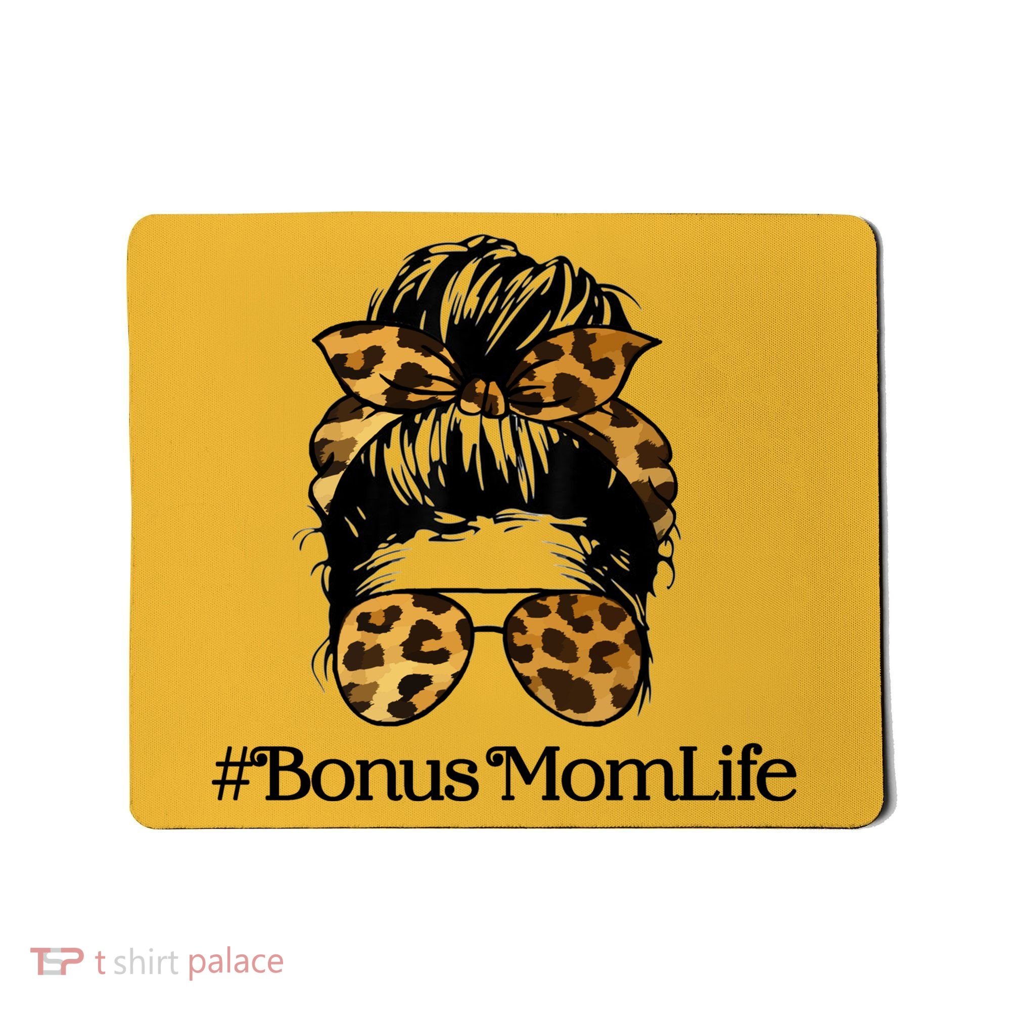 Bonus Mom Life Mousepad