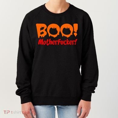 Boo Mother Fucker Women's Sweatshirt