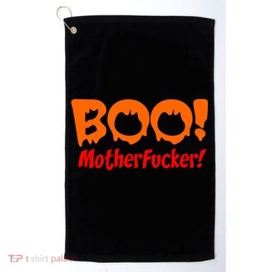 Boo Mother Fucker Golf Towel