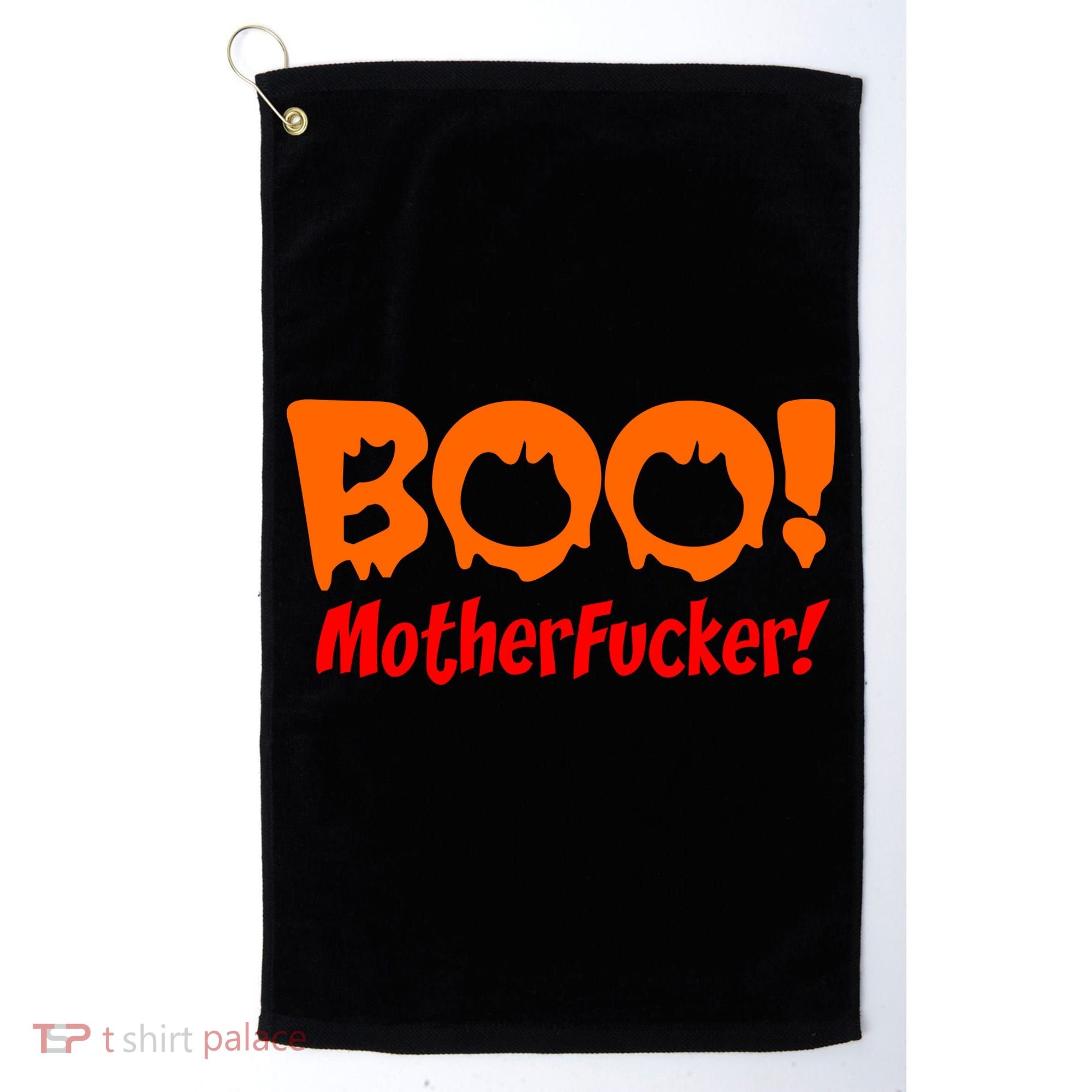 Boo Mother Fucker Golf Towel
