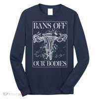 Bans Off Our Bodies Rights Freedom Female Choice Long Sleeve Shirt thumb 0
