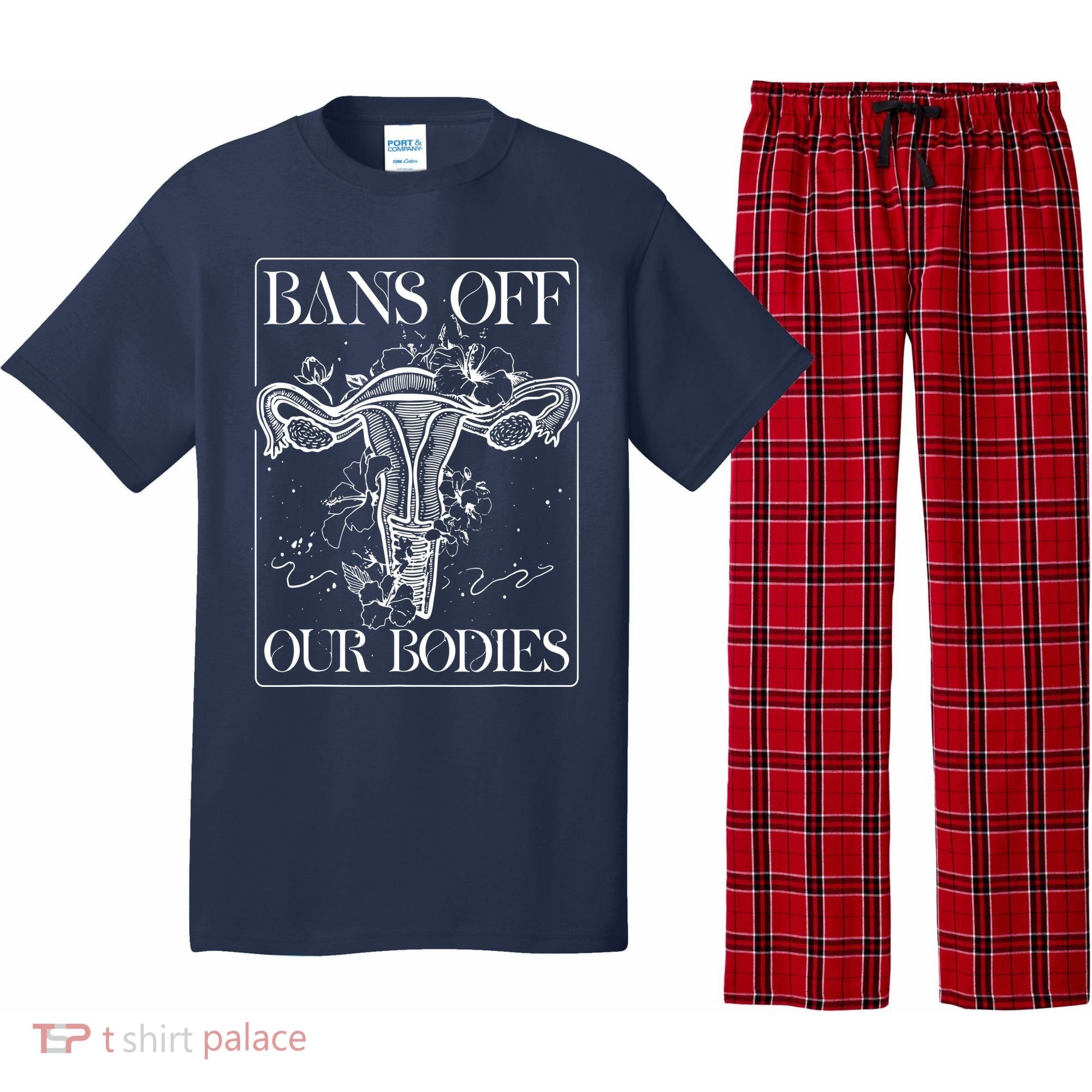 Bans Off Our Bodies Rights Freedom Female Choice Pajama Set