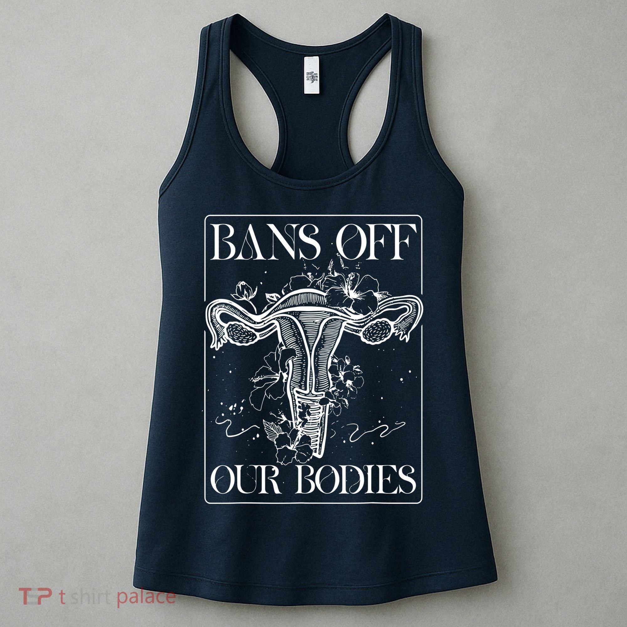 Bans Off Our Bodies Rights Freedom Female Choice Women's Tank Top