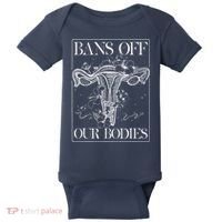 Bans Off Our Bodies Rights Freedom Female Choice Baby Bodysuit thumb 0
