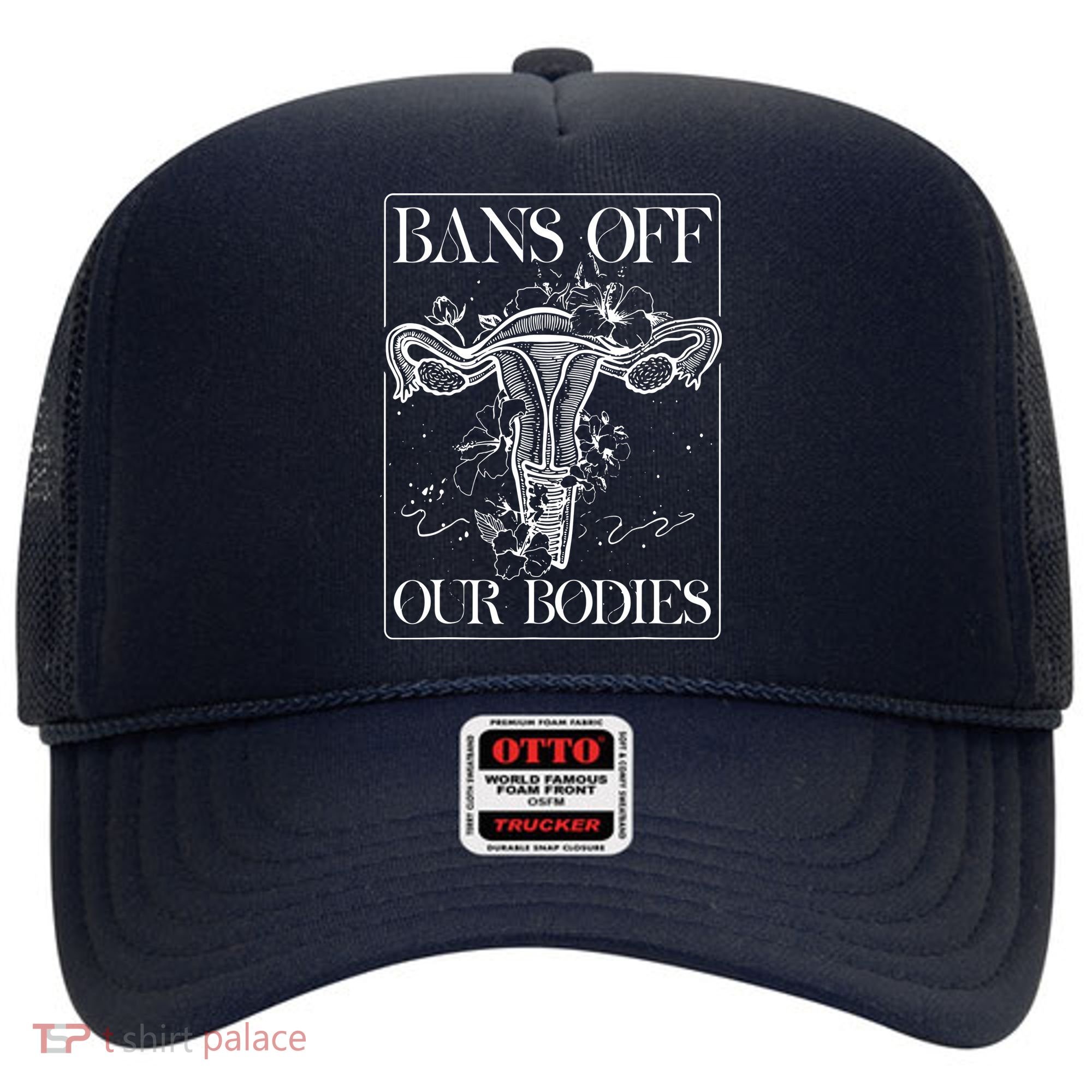 Bans Off Our Bodies Rights Freedom Female Choice Hat