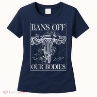 Bans Off Our Bodies Rights Freedom Female Choice Women's T-Shirt thumb 0