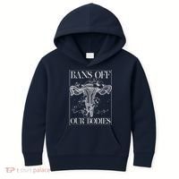 Bans Off Our Bodies Rights Freedom Female Choice Kids Hoodie thumb 0