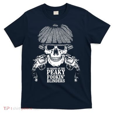 By Order Of The Peaky Foolin' Blinders Skeleton T-Shirt