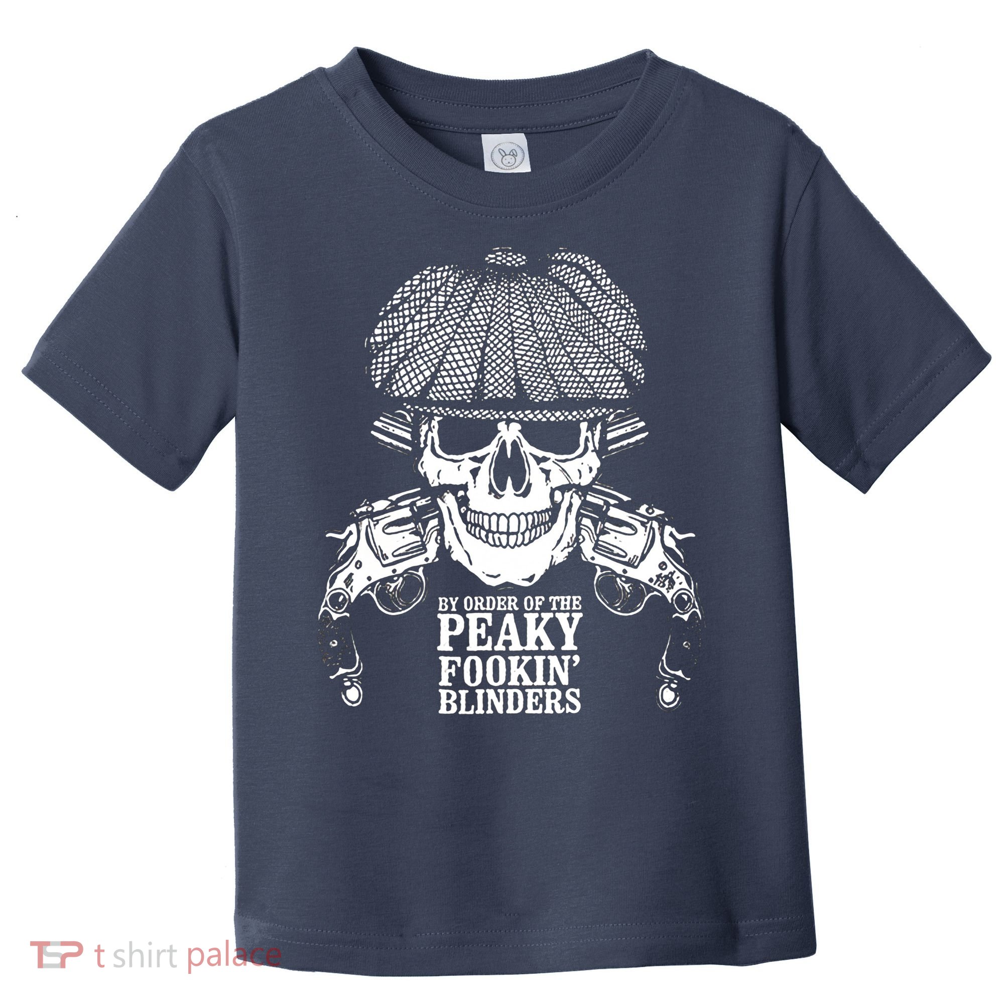 By Order Of The Peaky Foolin' Blinders Skeleton Toddler T-Shirt