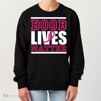 Boob Lives Matter Women's Sweatshirt thumb 0