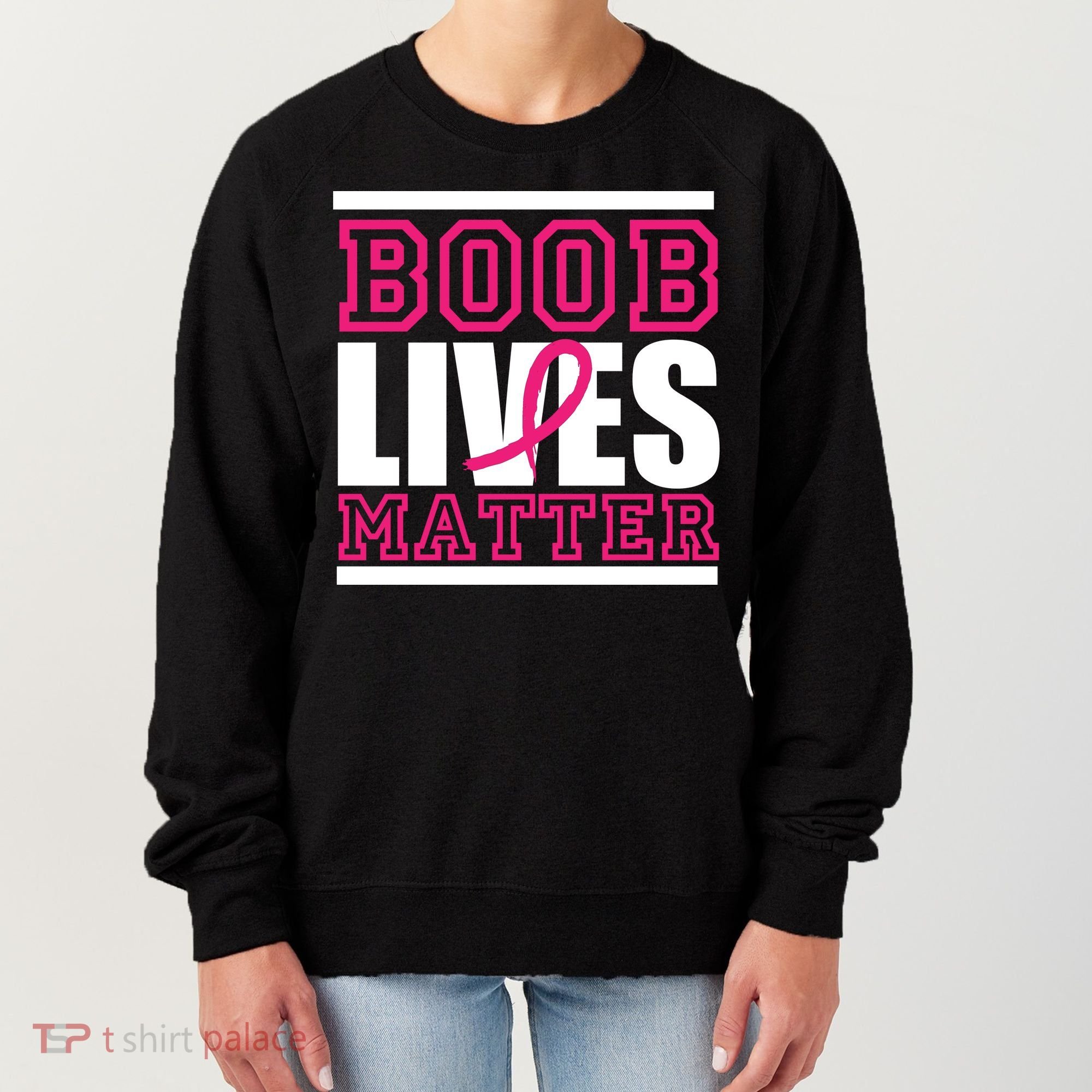 Boob Lives Matter Women's Sweatshirt