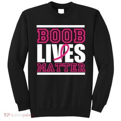 Boob Lives Matter Sweatshirt
