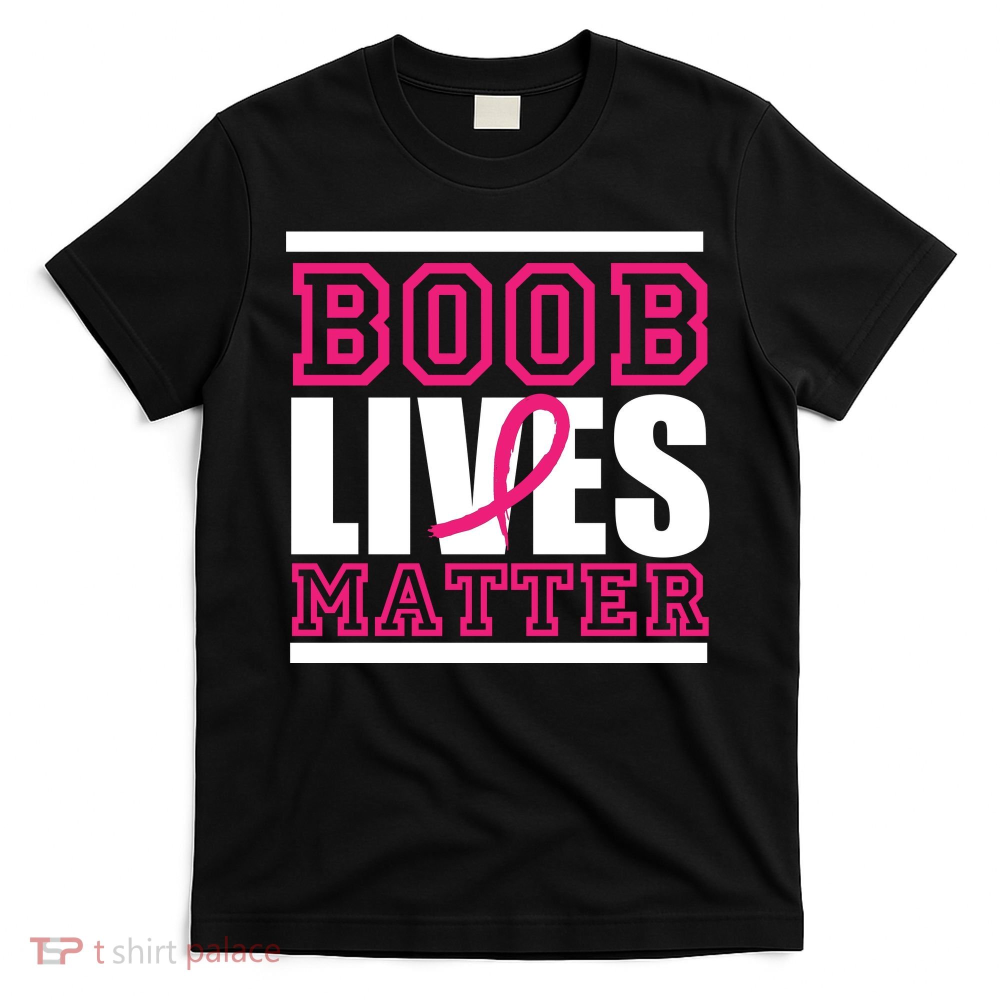 Boob Lives Matter T-Shirt