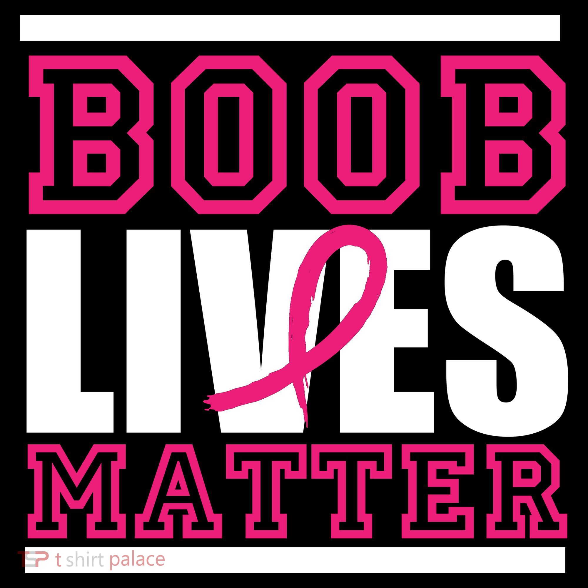 Boob Lives Matter T-Shirt