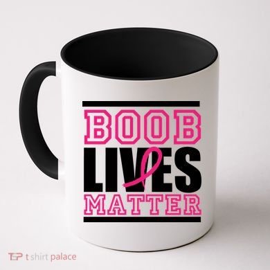 Boob Lives Matter Coffee Mug