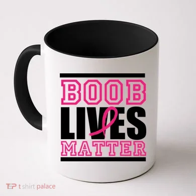 Boob Lives Matter Coffee Mug