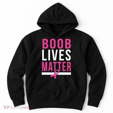 Boob Lives Matter Breast Cancer Awareness Hoodie