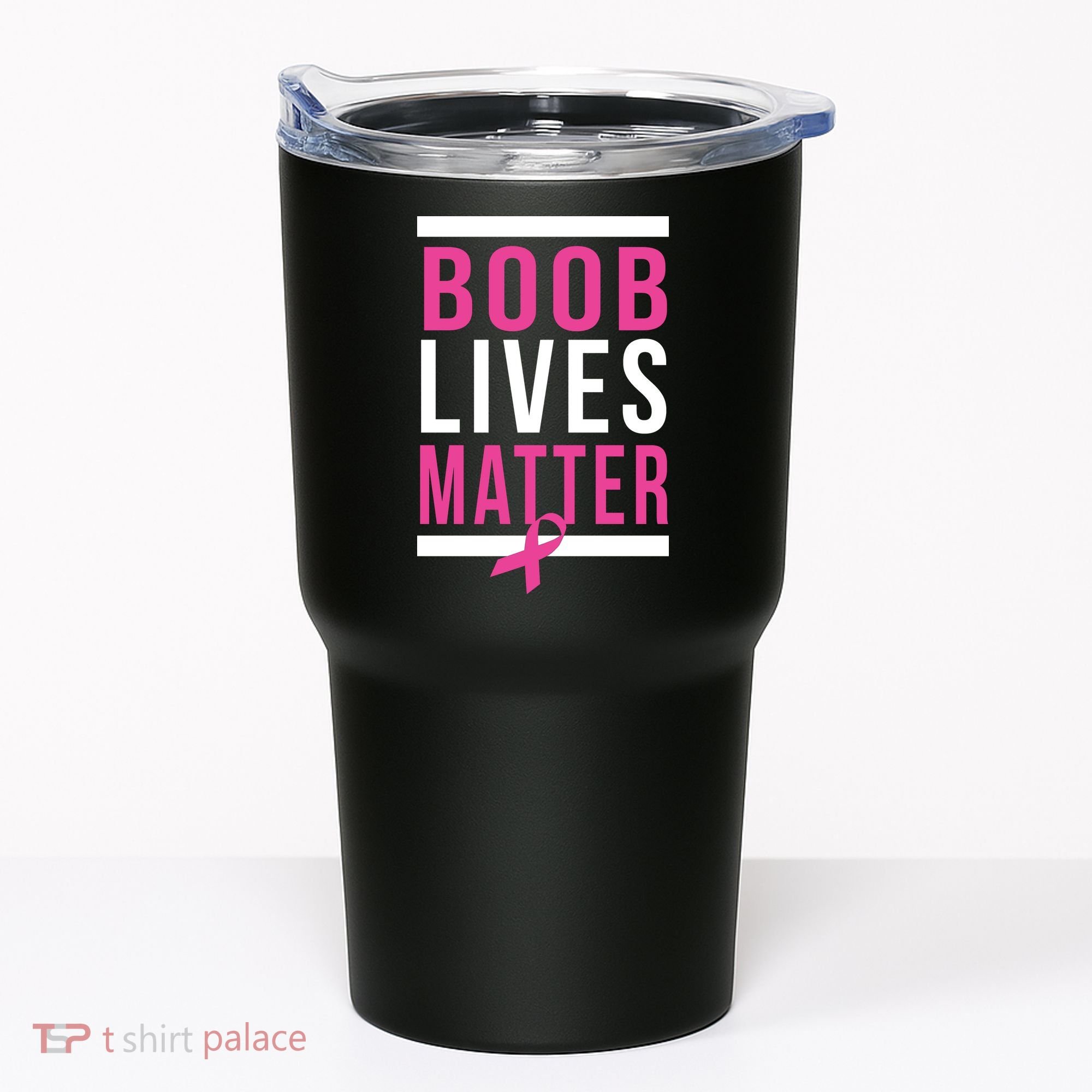 Boob Lives Matter Breast Cancer Awareness Tumbler