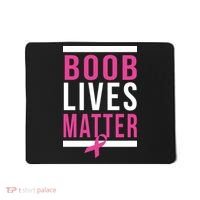 Boob Lives Matter Breast Cancer Awareness Mousepad thumb 0